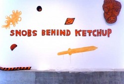 Snobs Behind Ketchup 